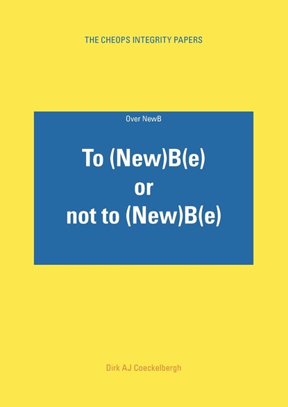 To (New)B(e) or not to (NewB(e), Dirk Aj Coeckelbergh - Ebook - 9789464438154