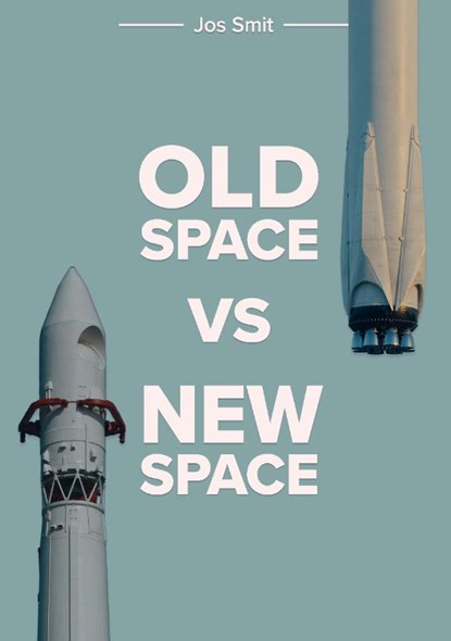 Old space vs new space, Jos Smit - Paperback - 9789464438789
