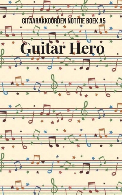 Gitaarakkoorden Notitieboek A5 Guitar hero, Allets Comfort - Paperback - 9789464439533