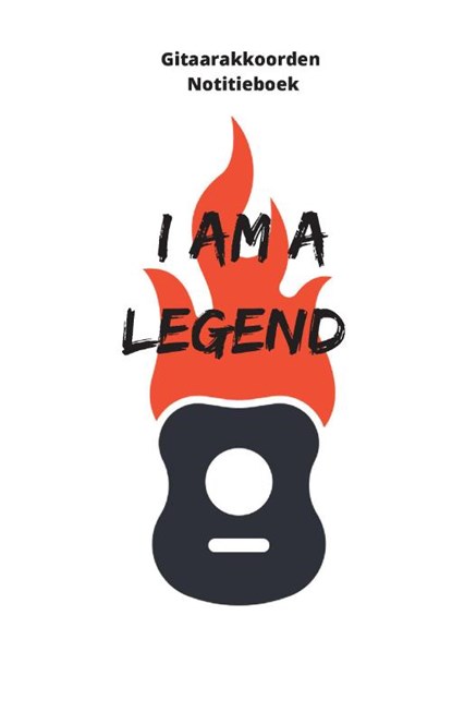 Gitaarakkoorden notitieboek - I am a legend, Allets Comfort - Paperback - 9789464439540