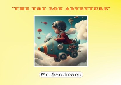 The Toy Box Adventure, Mr. Sandmann - Paperback - 9789464439571