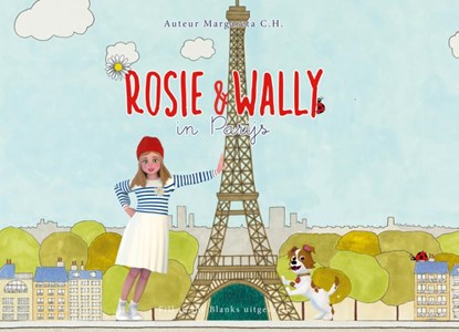 Rosie & Wally in Parijs, Margareta C.H. - Gebonden - 9789464447545