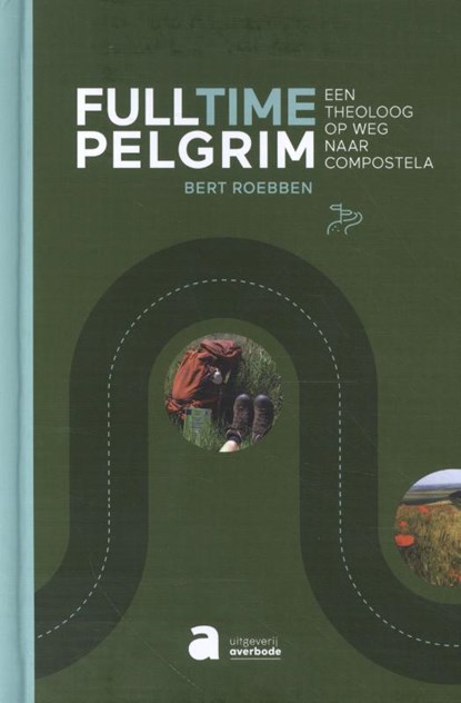 Fulltime pelgrim, Bert Roebben - Gebonden - 9789464451979