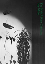 The MoMA Plant Collection - Inge Meijer ; Maria Barnas ; Clément Chéroux - 9789464460537