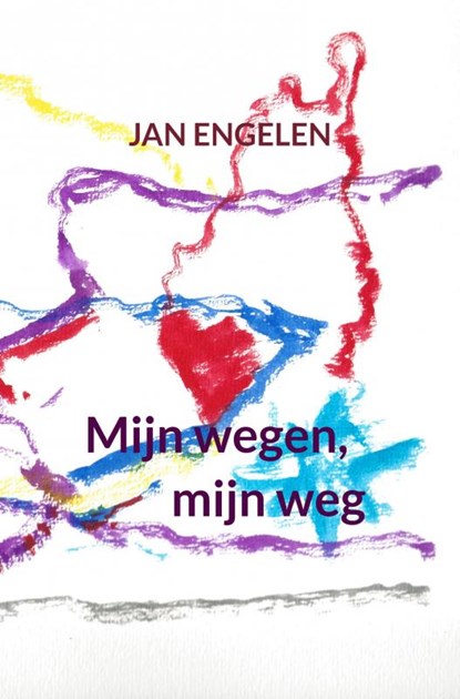 Mijn wegen, mijn weg, Jan Engelen - Paperback - 9789464480184