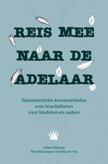Reis mee naar de adelaar, Lilian Kluivers - Paperback - 9789464480276