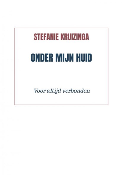 Onder mijn huid, Stefanie Kruizinga - Paperback - 9789464480566