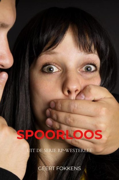 SPOORLOOS, Geert Fokkens - Paperback - 9789464481242