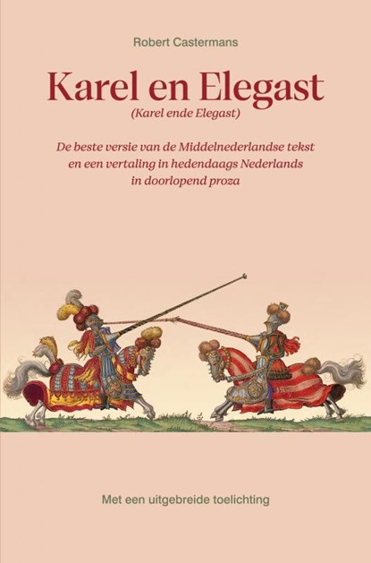Karel en Elegast (Karel ende Elegast), Robert Castermans - Paperback - 9789464481747