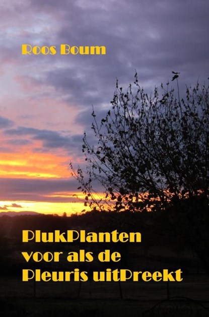 PlukPlanten voor als de Pleuris uitPreekt, Roos Boum - Ebook - 9789464481822