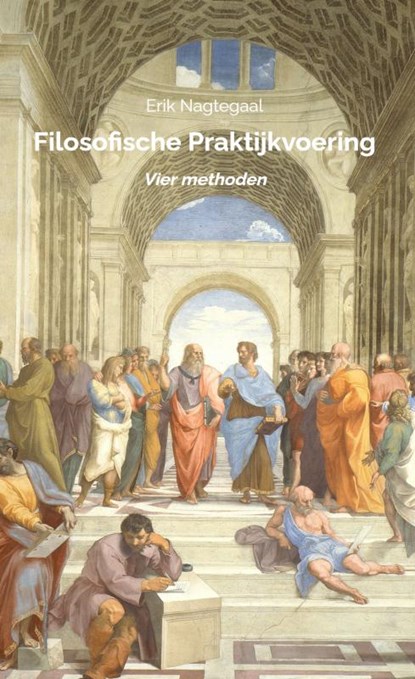 Filosofische Praktijkvoering, Erik Nagtegaal - Paperback - 9789464481921