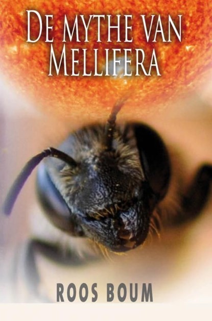 De mythe van Mellifera, Roos Boum - Ebook - 9789464482034