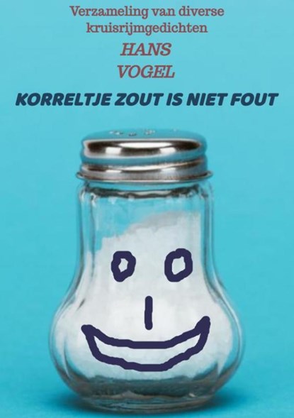 Korreltje zout is niet fout, Hans Vogel - Paperback - 9789464482591