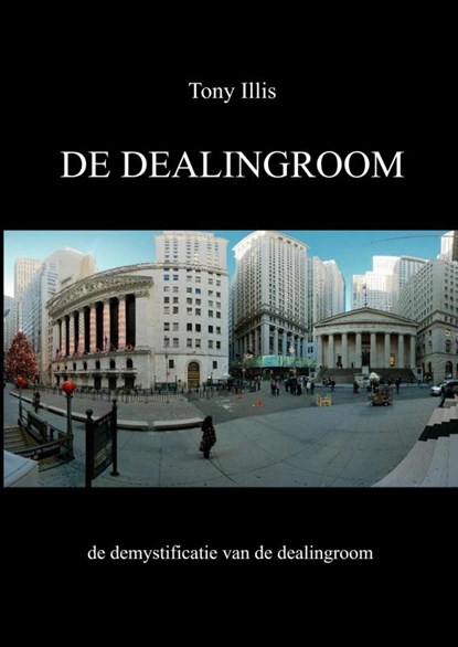 De Dealingroom, Tony Illis - Paperback - 9789464483154