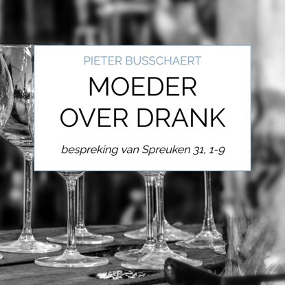 Moeder over drank, Pieter Busschaert - Paperback - 9789464483277