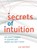 Secrets of Intuition, Luc van Esch - Paperback - 9789464483864