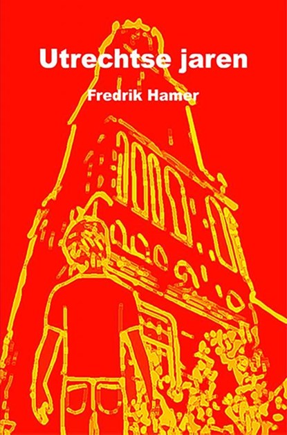 Utrechtse jaren, Fredrik Hamer - Ebook - 9789464484212