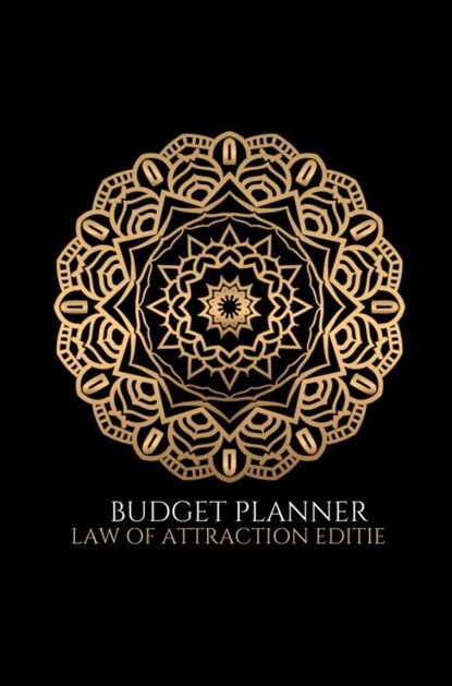 Budget planner | Kasboek | Huishoudboekje | Budgetplanner – Law of Attraction Editie, Ultimate Law Of Attraction Books - Paperback - 9789464485363