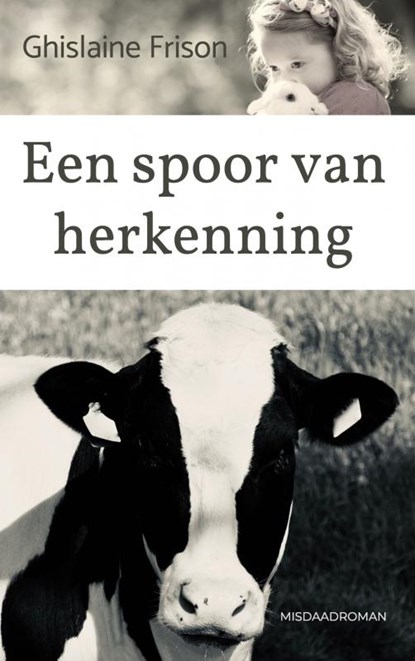 Een spoor van herkenning, Ghislaine Frison - Paperback - 9789464485608