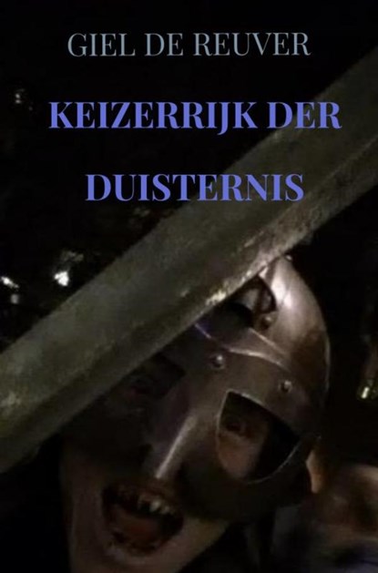 Keizerrijk der Duisternis, Giel De Reuver - Paperback - 9789464485615