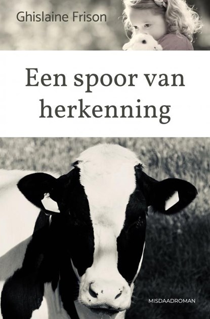 Een spoor van herkenning, Ghislaine Frison - Ebook - 9789464485691