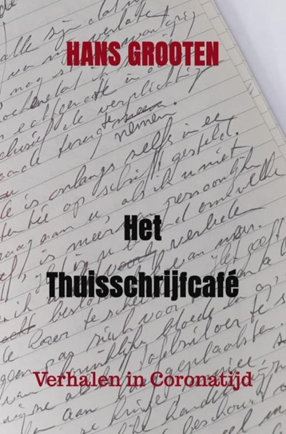 Het Thuisschrijfcafé, Hans Grooten - Paperback - 9789464485967