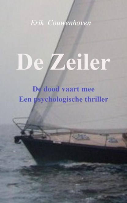 De Zeiler, Erik Couwenhoven - Paperback - 9789464486735