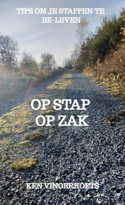 Op stap op zak, Ken Vingerhoets - Paperback - 9789464487114