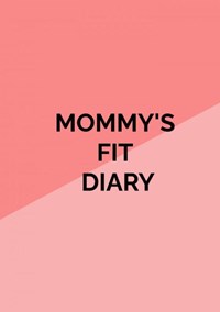 Mommy's Fit Diary | Milou Verhoeve | 