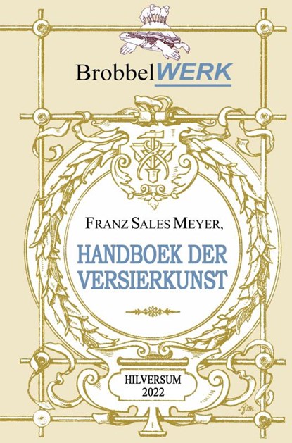 Handboek der versierkunst, Franz Sales Meyer - Paperback - 9789464487664