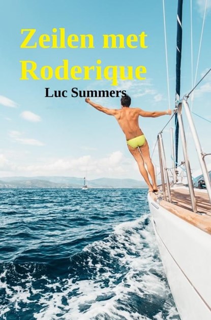 Zeilen met Roderique, Luc Summers - Ebook - 9789464487824