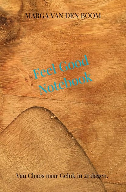 Feel Good Notebook, Marga van den Boom - Paperback - 9789464488067