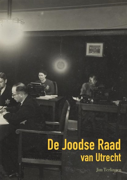 De Joodse Raad van Utrecht, Jim Terlingen - Paperback - 9789464488562