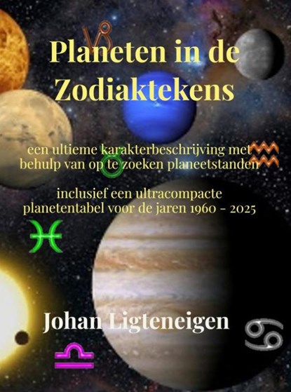Planeten in de Zodiaktekens, Johan Ligteneigen - Paperback - 9789464489675