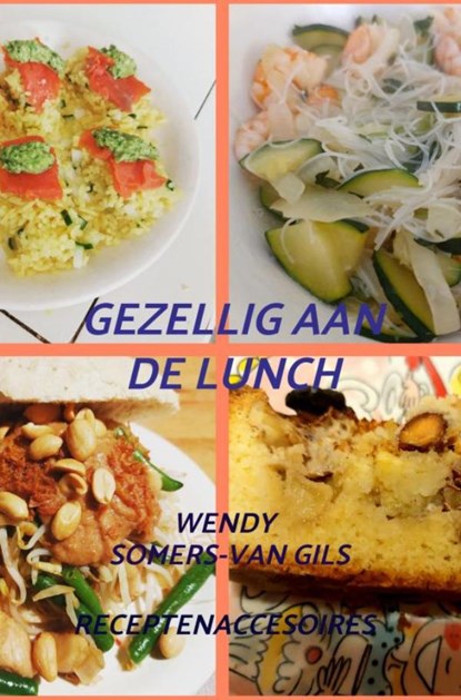 Gezellig aan de lunch, Wendy Somers-van Gils - Paperback - 9789464489897