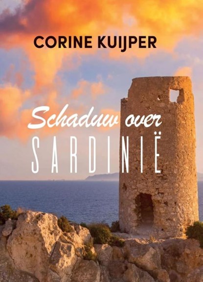 Schaduw over Sardinië, Corine Kuijper - Paperback - 9789464490022