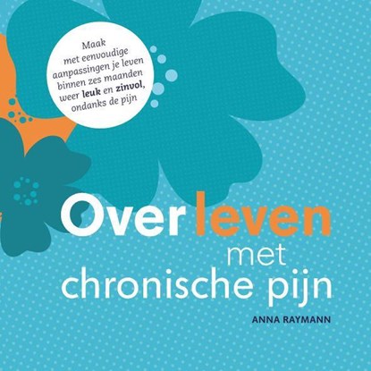 Overleven met chronische pijn, Anna Raymann - Luisterboek MP3 - 9789464490299