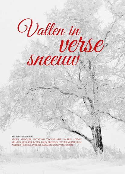 Vallen in verse sneeuw, Maria Visscher ; Raymond Zachariasse ; Harrie Adema ; Monica Reey ; John Brosens ; Esther Vermeulen ; Andrea de Regt ; Eveline Karman ; Dani van Doorn - Ebook - 9789464490367