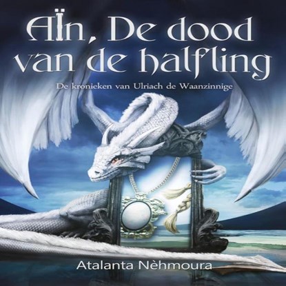 Aïn, De dood van de halfling, Atalanta Nèhmoura - Luisterboek MP3 - 9789464490381