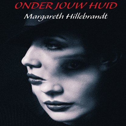 Onder jouw huid, Margareth Hillebrandt - Luisterboek MP3 - 9789464491227