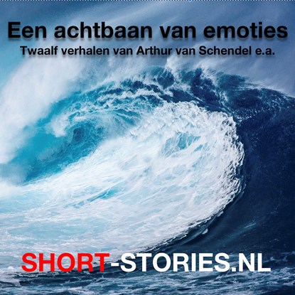 Een achtbaan van emoties, Arthur van Schendel ; Robert Shekley ; Roland Topor ; Sysan Sontag ; Fredric Brown ; Bret Harte ; Guy de Maupassant ; Henry Slesar ; L.A.G. Strong ; M. Lermontov ; Pauline C. Smith ; Robert Bloch - Luisterboek MP3 - 9789464491272