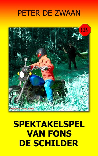 Spektakelspel van Fons de Schilder, Peter de Zwaan - Ebook - 9789464491418