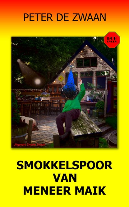 Smokkelspoor van meneer Maik, Peter de Zwaan - Ebook - 9789464491517