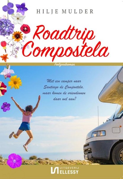 Roadtrip Compostela, Hilje Mulder - Paperback - 9789464491579