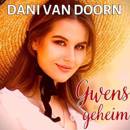 Gwens geheim, Dani van Doorn - Luisterboek MP3 - 9789464491609