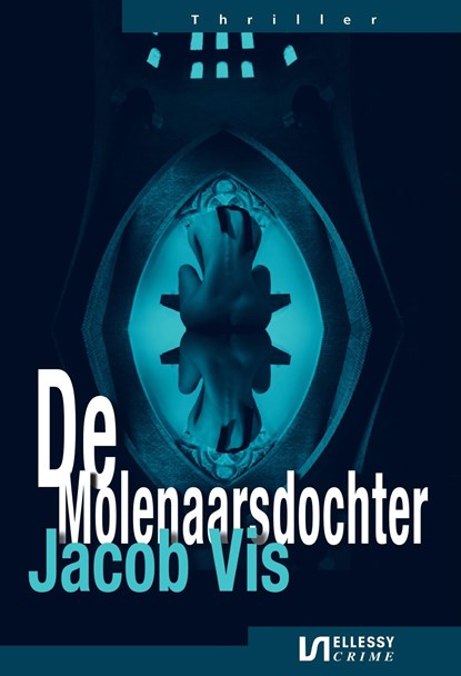 De Molenaarsdochter, Jacob Vis - Ebook - 9789464491661