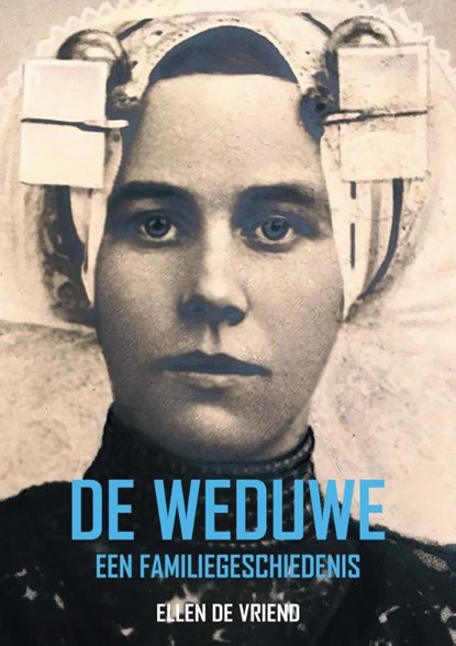 De weduwe, Ellen De Vriend - Paperback - 9789464491838