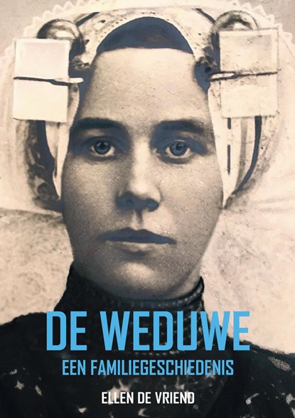 De weduwe, Ellen De Vriend - Ebook - 9789464491845