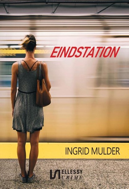 Eindstation, Ingrid Mulder - Paperback - 9789464492118