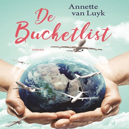 De Bucketlist, Annette van Luyk - Luisterboek MP3 - 9789464492408
